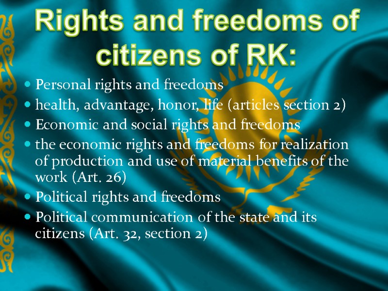 Personal rights and freedoms health, advantage, honor, life (articles section 2) Economic and social